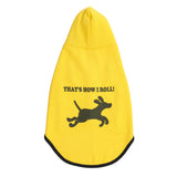 Dog Hoodie (That's How I Roll)